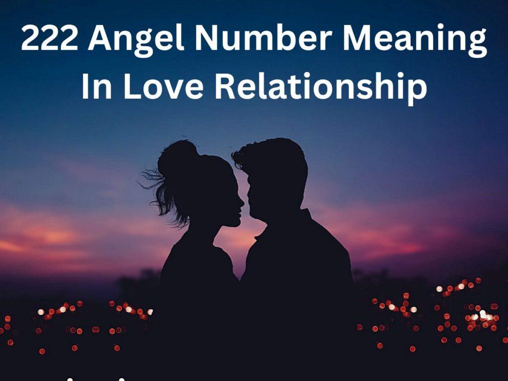 222 Angel Number Meaning In Love Relationship